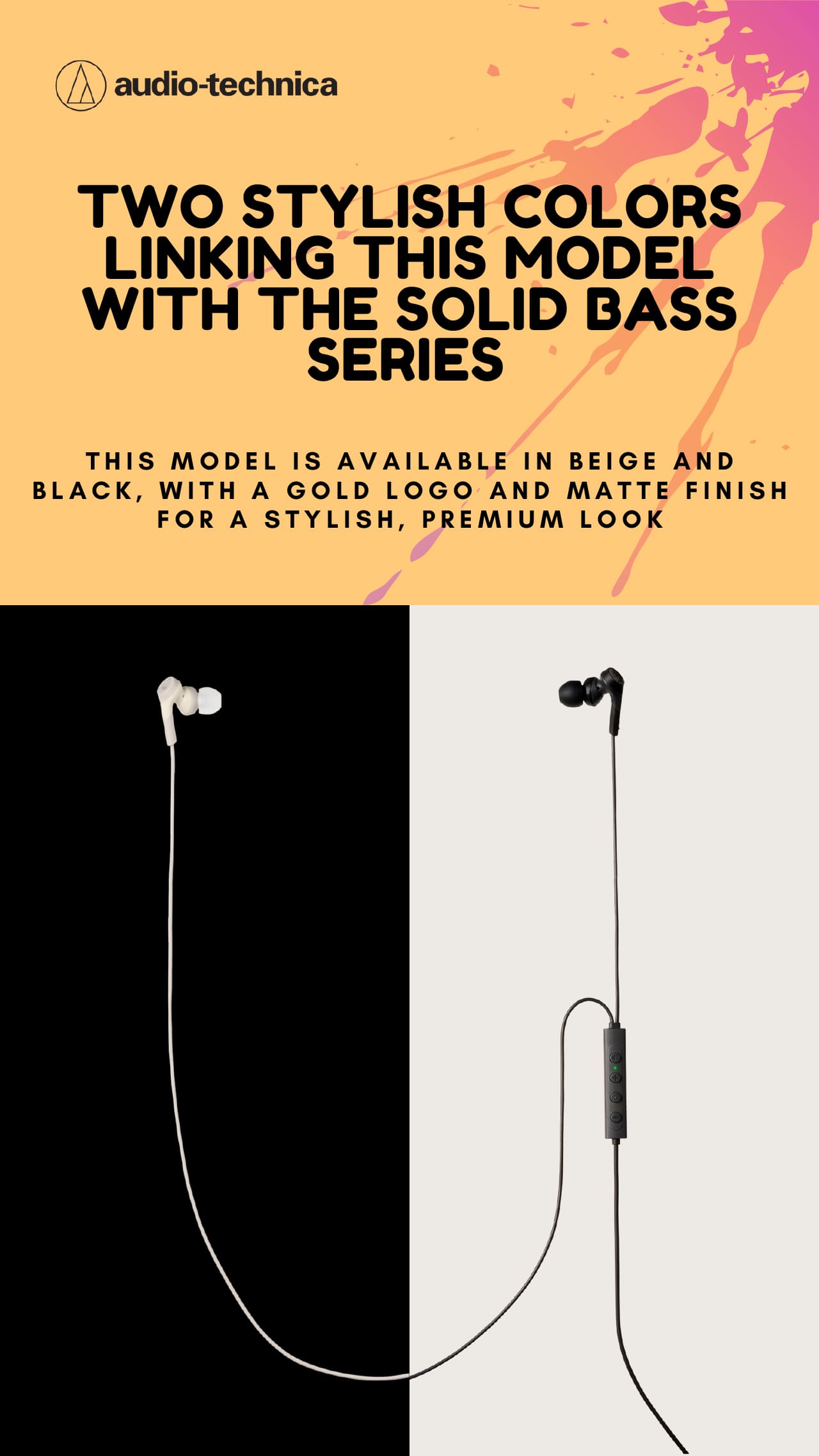 TWO STYLISH COLORS LINKING THIS MODEL WITH THE SOLID BASS SERIES