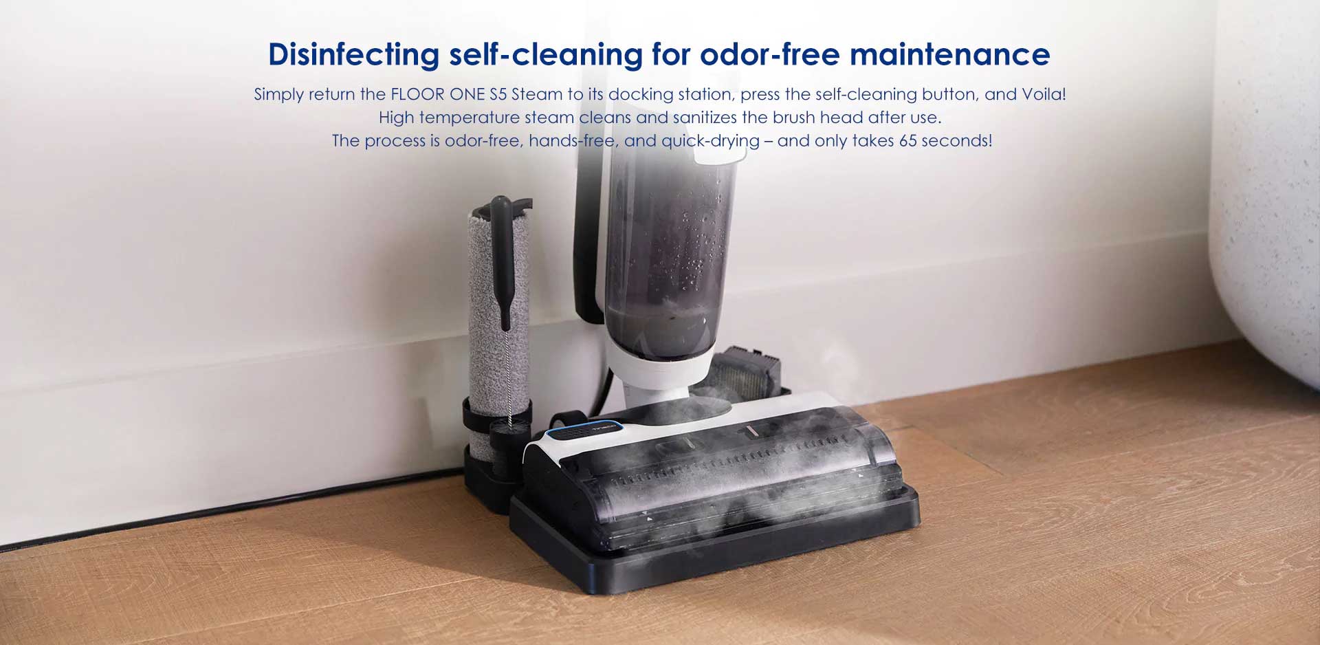 Disinfecting self-cleaning for odor-free maintenance